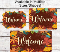 
              Fall Welcome Sign - Welcome Fall Sign - Thanksgiving Sign - Fall Leaves Sign - Autumn Sign - Fall Floral
            