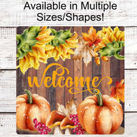 Fall Welcome Sign - Welcome Fall Sign - Pumpkin Sign - Sunflower Sign - Thanksgiving Sign - Fall Leaves Sign - Autumn Sign - Fall Floral