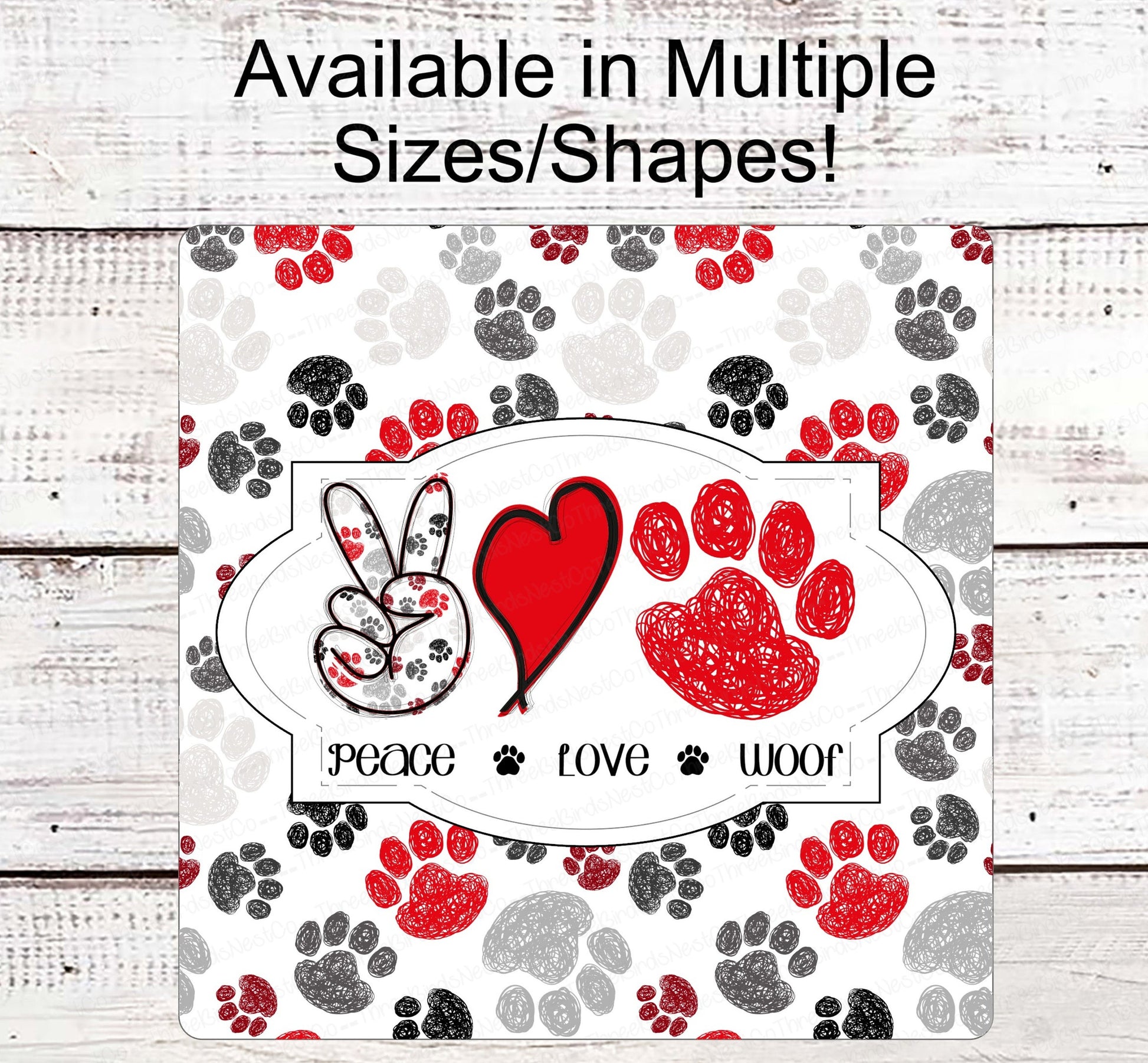 Peace Love Woof - Dog Welcome Sign - Dog Sign - Paw Prints Sign - Welcome Wreath Sign