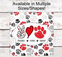 
              Peace Love Woof - Dog Welcome Sign - Dog Sign - Paw Prints Sign - Welcome Wreath Sign
            