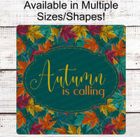 
              Autumn is Calling Sign - Fall Welcome Sign - Fall Leaves Sign - Welcome Wreath Sign
            