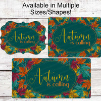 Autumn is Calling Sign - Fall Welcome Sign - Fall Leaves Sign - Welcome Wreath Sign