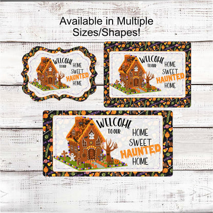 Halloween Wreath Sign - Haunted House Sign - Halloween Gingerbread - Happy Halloween Sign - Haunted Home - Halloween Candy