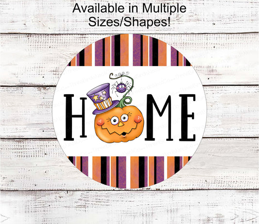 Home Wreath Sign - Home Sign - Halloween Signs - Jack O Lantern Sign - Halloween Home Sign - Halloween Decor - Cute Halloween Decor