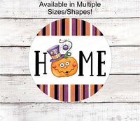 
              Home Wreath Sign - Home Sign - Halloween Signs - Jack O Lantern Sign - Halloween Home Sign - Halloween Decor - Cute Halloween Decor
            