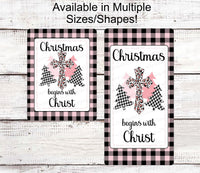 
              Christmas Begins With Christ Sign - Jesus Sign - Jesus is the Reason - Cross Sign - Religious Sign - Christian Sign - Pink Christmas Sign
            