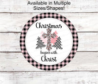 
              Christmas Begins With Christ Sign - Jesus Sign - Jesus is the Reason - Cross Sign - Religious Sign - Christian Sign - Pink Christmas Sign
            