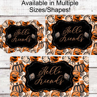 Welcome Wreath Sign - Fall Wreath Sign - Pumpkin Welcome Sign - Hello Friends Sign - Autumn Sign