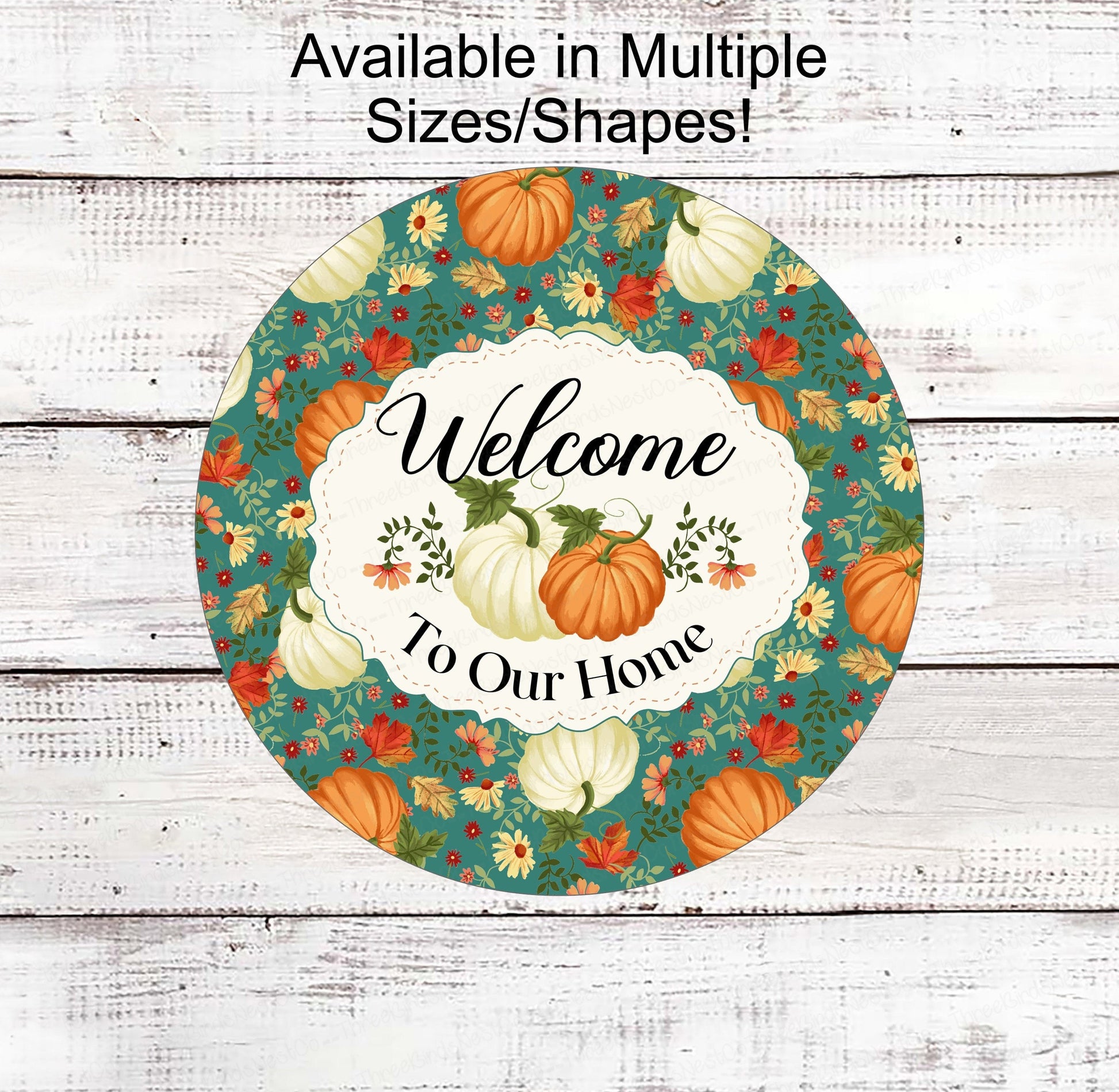 Welcome to Our Home - Fall Welcome Sign - Pumpkin Sign - Welcome Wreath Sign