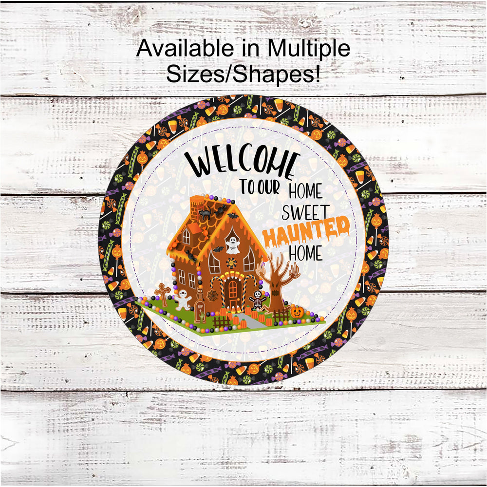 Halloween Wreath Sign - Haunted House Sign - Halloween Gingerbread - Happy Halloween Sign - Haunted Home - Halloween Candy
