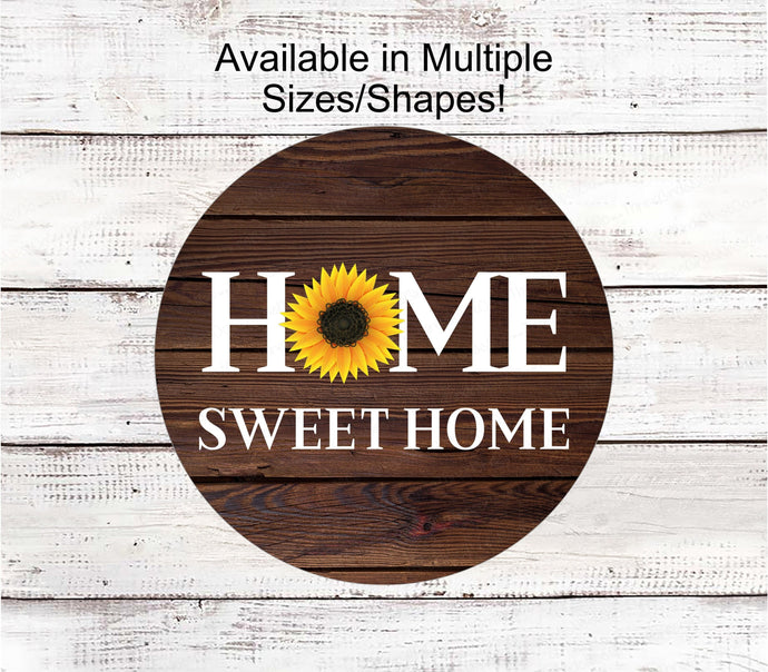 Home Sweet Home Sign - Sunflowers Sign - Farmhouse Wreath Sign - Farm Wreaths Signs - Front Door Decor - Wreath Center - Everyday Sign