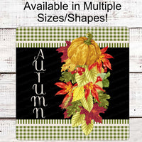 Fall Welcome Sign - Autumn Sign - Pumpkin Sign - Leaves Sign - Buffalo Plaid