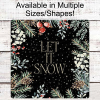 Winter Wreath Signs - Let it Snow Sign - Christmas Greenery Sign - Pinecone Sign - Berries Sign - Christmas Wreath Sign