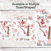 Winter Welcome Sign - Snow Place Like Home - Snowman Sign - Welcome Wreath Sign - Winter Signs - Snowflakes Sign