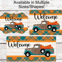 Fall Welcome Sign - Happy Fall Sign - Pumpkin Truck - Fall Wreath Sign - Pumpkin Sign - Truck Wreath Signs - Leopard Print