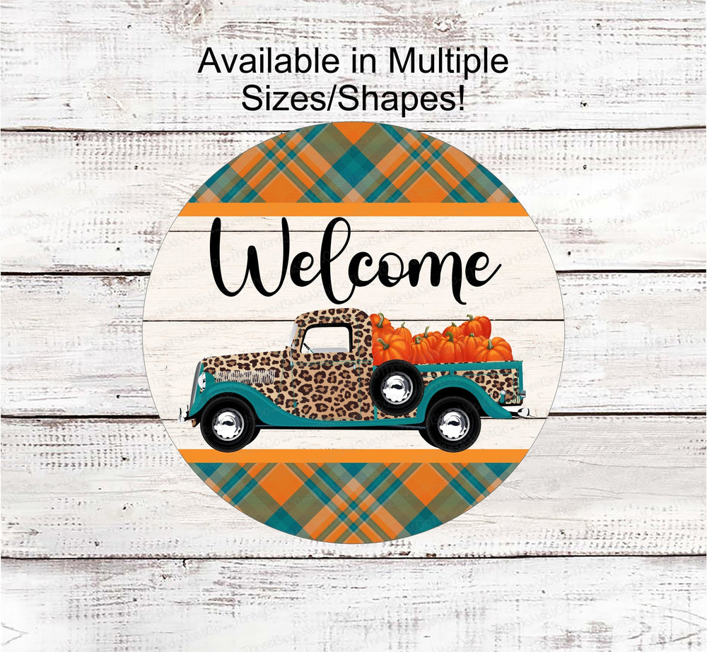 Fall Welcome Sign - Happy Fall Sign - Pumpkin Truck - Fall Wreath Sign - Pumpkin Sign - Truck Wreath Signs - Leopard Print