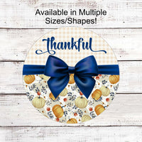 Thankful Sign - Fall Welcome Sign - Pumpkin Sign - Thanksgiving Sign - Grateful and Blessed Sign - Buffalo Plaid Sign