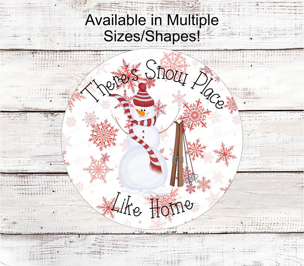 Winter Welcome Sign - Snow Place Like Home - Snowman Sign - Welcome Wreath Sign - Winter Signs - Snowflakes Sign