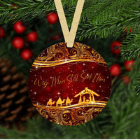 Nativity Ornament - Wise Men Still Seek Him - Jesus is the Reason - Christmas Ornament - Double Sided Ornament - Metal Ornament- ORN67