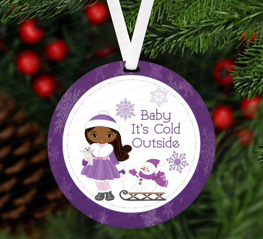 Christmas Ornament - African American Girl - Baby Its Cold Outside - Black Girl Art - Double Sided Ornament - Metal Ornament - ORN11