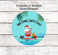 
              Christmas Wreath Signs - Here Comes Santa Claus Sign - Beach Christmas Signs - Christmas at the Beach - Paddle Board Sign
            