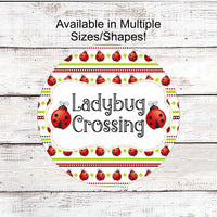 Ladybug Sign - Ladybug Welcome Sign - Ladybug Gifts - Ladybug Crossing - Metal Wreath Sign