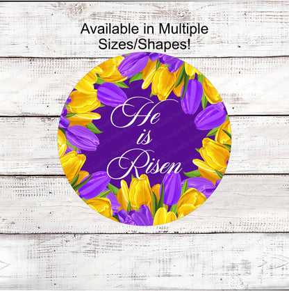 He is Risen Wreath Sign - Tulips Sign - Easter Wreath Signs - Religious Sign - Christian Sign
