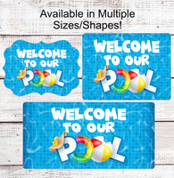 
              Pool Party Sign - Summer Welcome Signs - Welcome to Our Pool - Beach Ball Sign
            