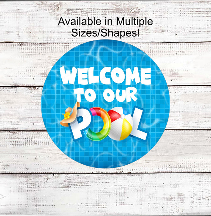 Pool Party Sign - Summer Welcome Signs - Welcome to Our Pool - Beach Ball Sign