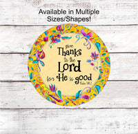 
              Give Thanks to the Lord - Floral Wreath Sign - Easter Wreath Signs - Religious Wreath Signs - Christian Wreath - Three Birds Nest Co
            