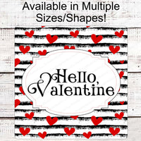 Hello Valentine - Valentines Day Sign - Hearts Sign - Metal Wreath Sign