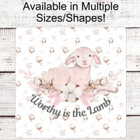 Worthy is the Lamb Sign -Easter Wreath Signs - Happy Easter - Religious Wreath Signs - Christian Wreath Signs