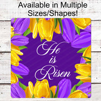 
              He is Risen Wreath Sign - Tulips Sign - Easter Wreath Signs - Religious Sign - Christian Sign
            