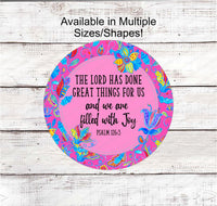 
              The Lord Has Done Great Things for Us - Give Thanks to the Lord - Floral Wreath Sign - Religious Wreath Signs - Christian Signs
            