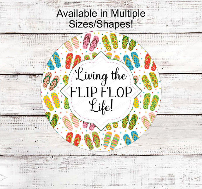 Living the Flip Flop Life - Beach Wreath Sign - Summer Wreath Signs - Welcome Wreath Sign - Happy Place Decor - Beach Welcome Sign