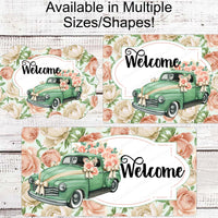Spring Welcome Signs - Green Truck - Wreath Sign - Spring Wreath Signs - Old Truck Signs - Spring Truck Sign - Floral Wreath Signs