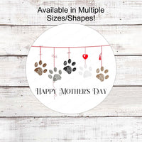 Mothers Day Wreath Sign - Mom of Dogs Gifts - Pet Mom - Dog Paw Prints - Pet Wreath Sign