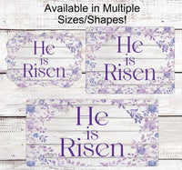 
              He is Risen Wreath Sign - Easter Decor - Easter Wreath Signs - Floral Sign - Religious Sign
            