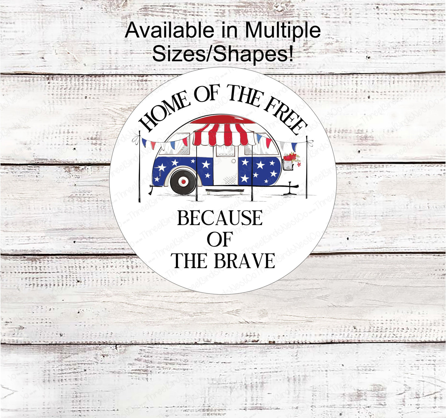 Patriotic Camper Wreath Sign - Home of the Free Because of the Brave - Custom Camper Sign
