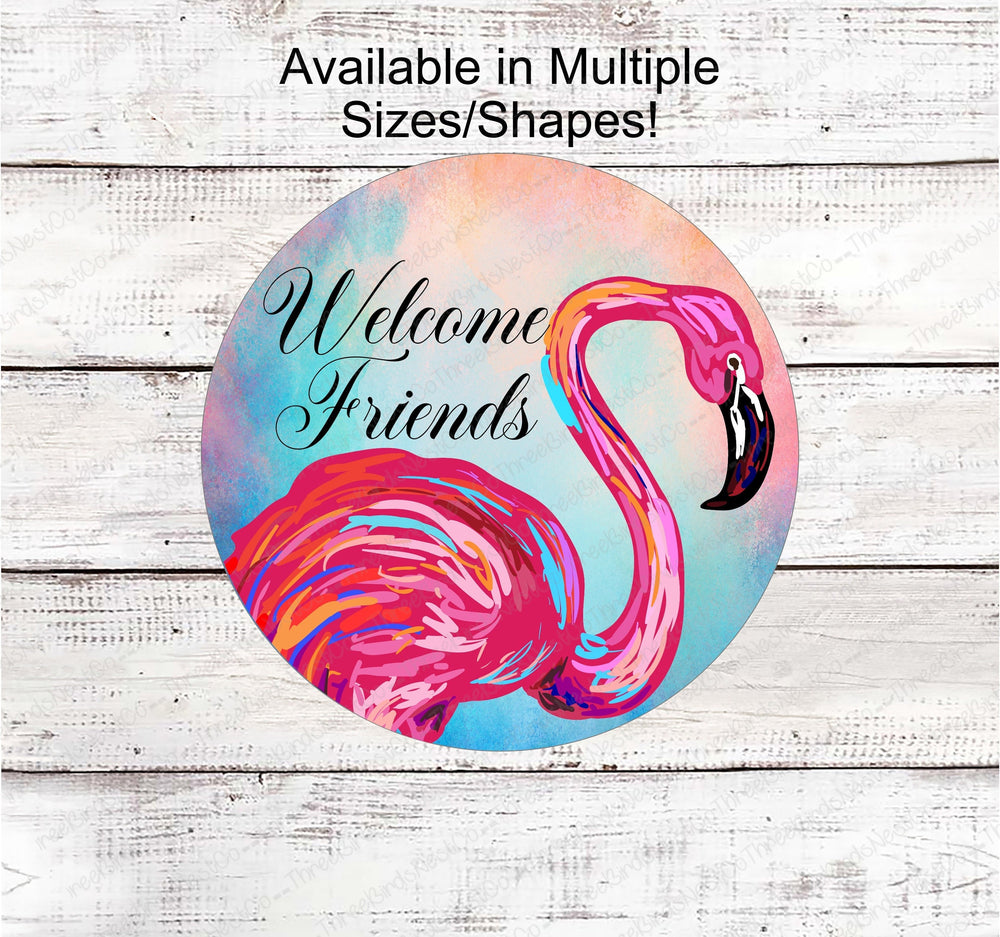 Welcome Friends Flamingo Sign - Flamingo Lover Gift - Tropical Sign - Beach Wreath Signs