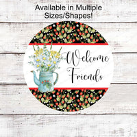 Flower Pitcher Welcome Sign - Welcome Friends - Strawberries Sign - Daisies Sign - Farmers Market Sign