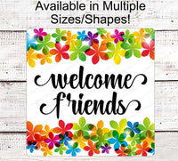
              Floral Welcome Friends Wreath Sign - Rainbow Flowers - Whimsical Wreath Sign - Spring Wreath Signs - Summer Wreath Signs
            
