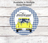 
              Yellow Truck Welcome Wreath Sign - Yellow and Blue - Spring Wreath Signs - Old Truck Signs - Spring Truck Sign - Floral Wreath Signs
            
