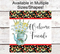 
              Flower Pitcher Welcome Sign - Welcome Friends - Strawberries Sign - Daisies Sign - Farmers Market Sign
            