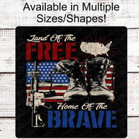 Patriotic Wreath Sign - Land of the Free Home of the Brave - Military Boots Sign - Rewards at ThreeBirdsNestCo.com