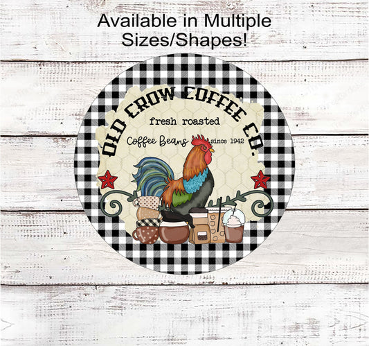 Old Crow Coffee Company Rooster Farmhouse Wreath Sign