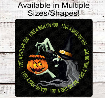 I Put a Spell on You Halloween Witch and Jack O Lantern Wreath Sign