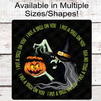 I Put a Spell on You Halloween Witch and Jack O Lantern Wreath Sign