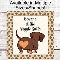 Beware of the Wiggle Butts Dachshund Dog Wreath Sign