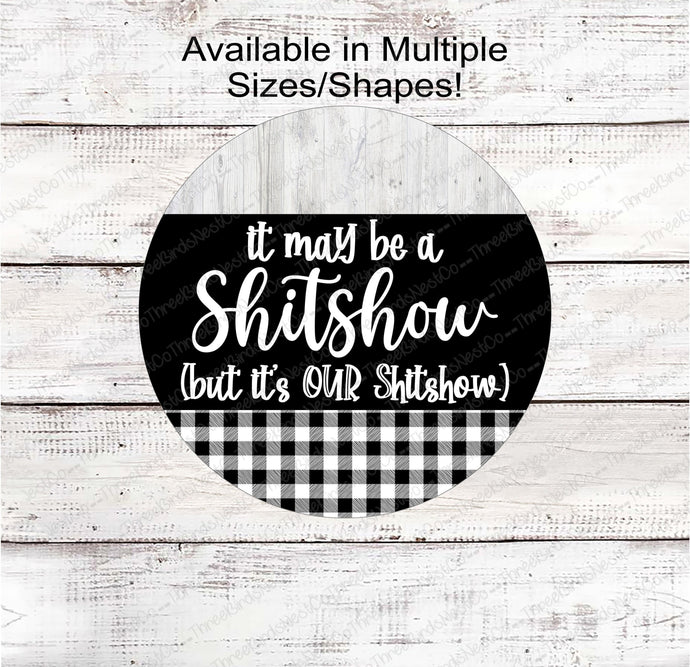 Welcome To the Shitshow Buffalo Plaid Print Sign